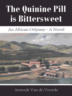 cover image of The Quinine Pill is Bittersweet